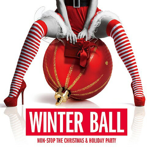 WINTER BALL: NON-STOP THE CHRISTMAS & HOLIDAY PARTY[CD] / オムニバス