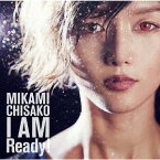 I AM Ready![CD] / 三上ちさこ