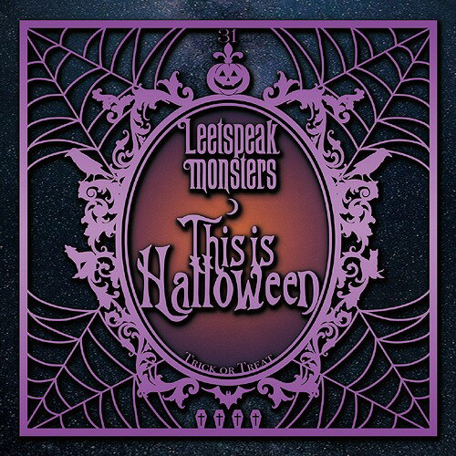 This is Halloween[CD] [通常盤] / Leetspeak monsters