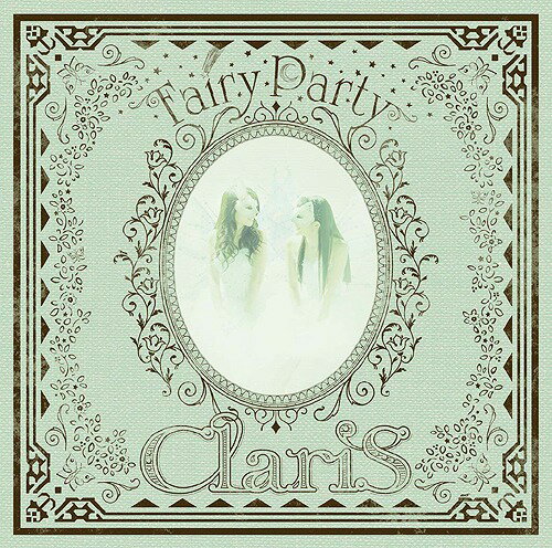 Fairy Party[CD] [通常盤] / ClariS