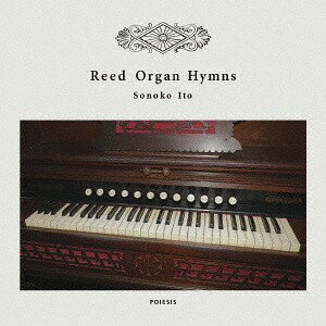 Reed Organ Hymns CD / Sonoko Ito