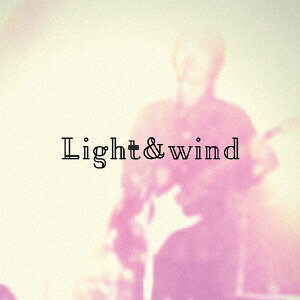 Light&wind[CD] / Light & wind