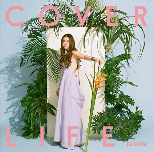 COVER LIFE[CD] [CD+DVD] / fumika