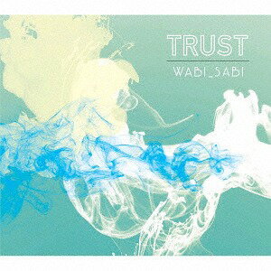 TRUST[CD] / Wabi_Sabi