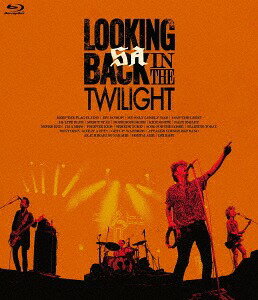 LOOKING BACK IN THE TWILIGHT[Blu-ray] [初回限定版] / SA