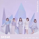 Stand by you[CD] [DVD付初回限定盤/TYPE-A] / SKE48