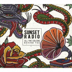 オール・ザ・カラーズ・ビハインド・ユー[CD] / サンセット・レディオ