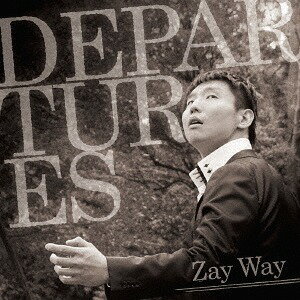 DEPARTURES[CD] / Zay Way