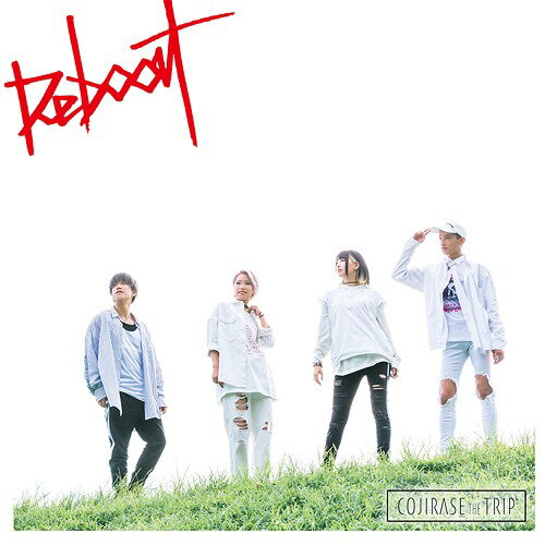 Reboot[CD] [廉価盤/A type] / COJIRASE THE TRIP