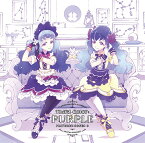 TVアニメ/データカードダス『アイカツフレンズ!』挿入歌シングル[CD] 3 「Third Color: PURPLE」 / 白百合さくや(CV: 陶山恵実里)、白百合かぐや(CV: 桑原由気)