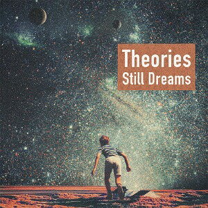 THEORIES[CD] / STILL DREAMS