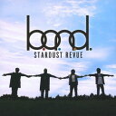 B.O.N.D.[CD] [UHQCD] / STARDUST REVUE