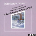 アイ・アイント・ゴナ・シング・ノー・ロック&ロール[CD] [完全限定生産] / ビル・モス&セレスチャルズ
