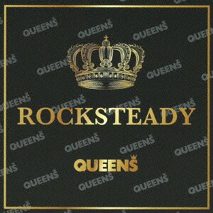 ROCKSTEADY  / QUEENS