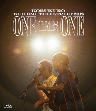 KOBUKURO WELCOME TO THE STREET 2018 ONE TIMES ONE FINAL at 京セラドーム大阪 [通常版][Blu-ray] / コブクロ