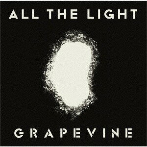 ALL THE LIGHT  / GRAPEVINE