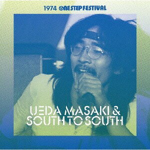 1974 One Step Festival[CD] / 上田正樹とサウス・トゥ・サウス