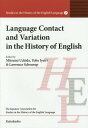 Language Contact and Variation in the History of English 本/雑誌 (Studies in the History of the English Language 7) / 内田充美/編 家入葉子/編 ローレンス スコウラップ/編