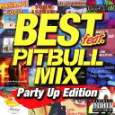 BEST feat. PITBULL MIX- Party Up Edition CD / オムニバス