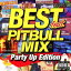 BEST feat. PITBULL MIX- Party Up Edition[CD] / ˥Х