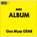 GIVE MORE GEAR[CD] / moke(s)