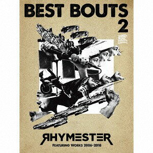 ベストバウト2 RHYMESTER Featuring Works 2006-2018[CD] [DVD付初回限定盤 B] / RHYMESTER
