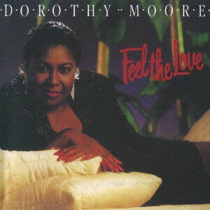 フィール・ザ・ラヴ[CD] [完全限定生産] / ドロシー・ムーア