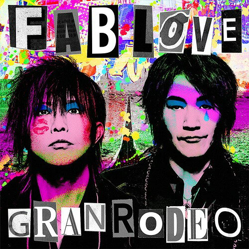 FAB LOVE[CD] [Blu-ray付初回限定盤] / GRANRODEO