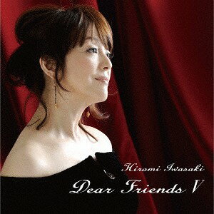 Dear Friends V[CD] [SHM-CD] / 岩崎宏美