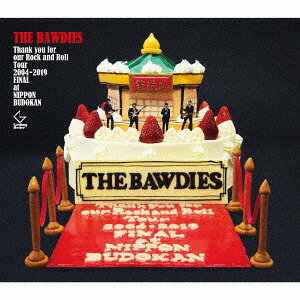 Thank you for our Rock and Roll Tour 2004-2019 FINAL at 日本武道館[CD] [完全生産限定盤] / THE BAWDIES