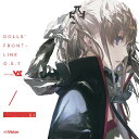 ドールズフロントライン オリジナル・サウンドトラック[CD] [通常盤] / ゲーム・ミュージック (音楽: Vanguard Sound)