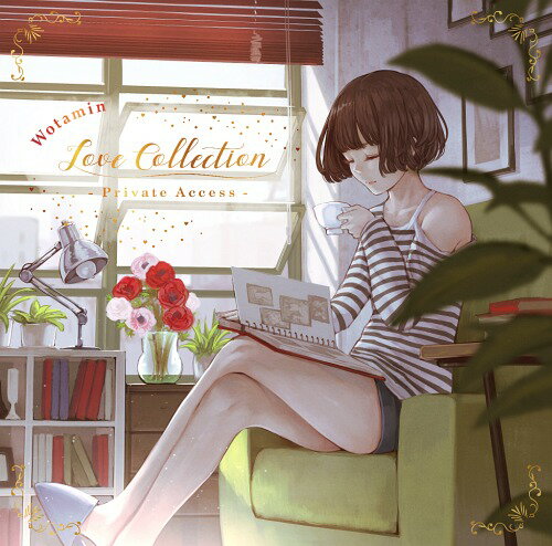 Love Collection -Private Access-[CD] / ヲタみん