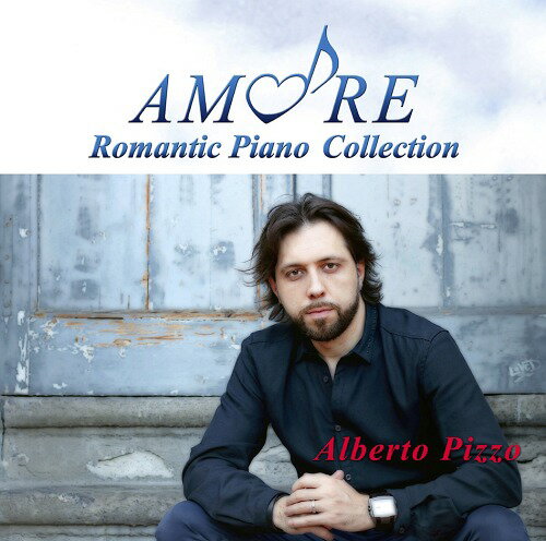 AMORE～Romantic Piano Collection～ / アルベルト・ピッツォ