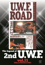 The Legend of 2nd U.W.F.[DVD] vol.11 1990.2.27南足柄&4.15博多 / プロレス(U.W.F.)