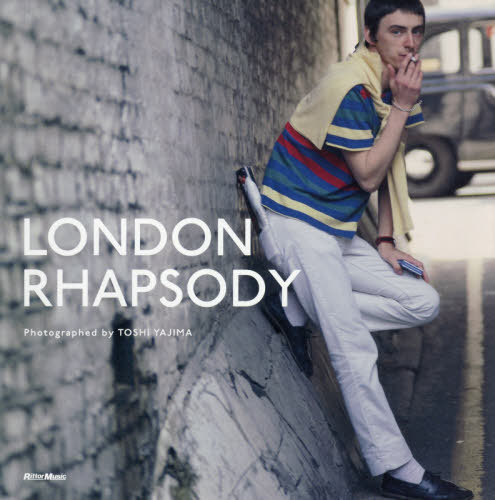 LONDON RHAPSODY[本/雑誌] / トシ矢嶋/著