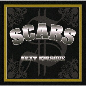 NEXT EPISODE[CD] [完全限定プレス] / SCARS