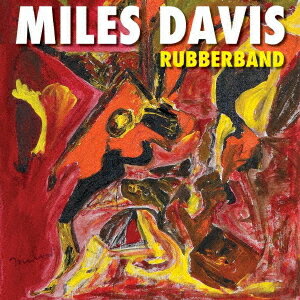 ラバーバンド[CD] / マイルス・デイヴィス