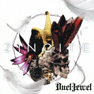 ZINCITE[CD] [DVD付初回限定盤] / DuelJewel