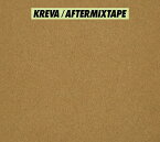 AFTERMIXTAPE[CD] [DVD付初回限定盤 B] / KREVA