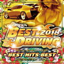 BEST DRIVING 2018 -BEST HITS BEST- CD / DJ B-SUPREME