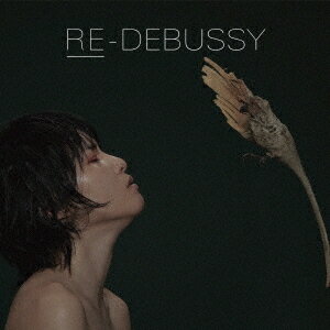 RE-DEBUSSY[CD] / Jessica/Mizuha Nakagawa/Hauschka