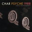 PSYCHE 1988[CD] / Char