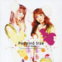 PoppinS SIZE[CD] [CD+DVD] / PoppinS