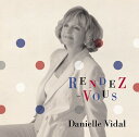 RENDEZ-VOUS～ランデブー～[CD] / ダニエル・ビダル