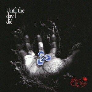 Until the day I die[CD] / ヴィレス ラ ヴィル