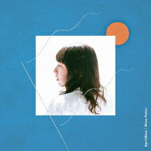 ブルー・ピーター[CD] / エイプリルブルー