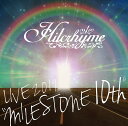 Hilcrhyme LIVE 2019 ”MILESTONE 10th”[CD] / Hilcrhyme