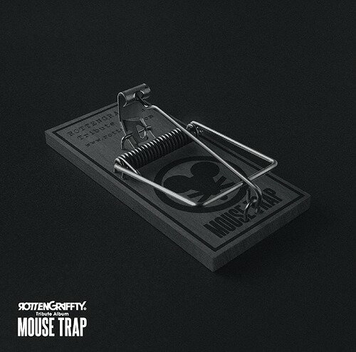 ROTTENGRAFFTY Tribute Album ～MOUSE TRAP～[CD] [通常盤] / ROTTENGRAFFTY