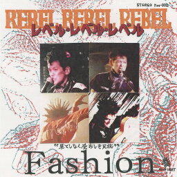 REBEL REBEL REBEL[CD] / Fashion