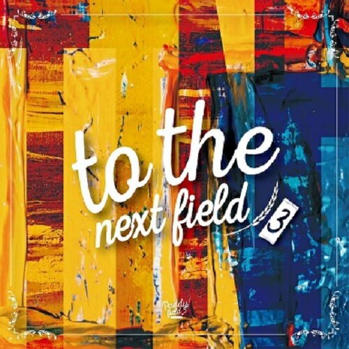 to the next field 3[CD] / ˥Х